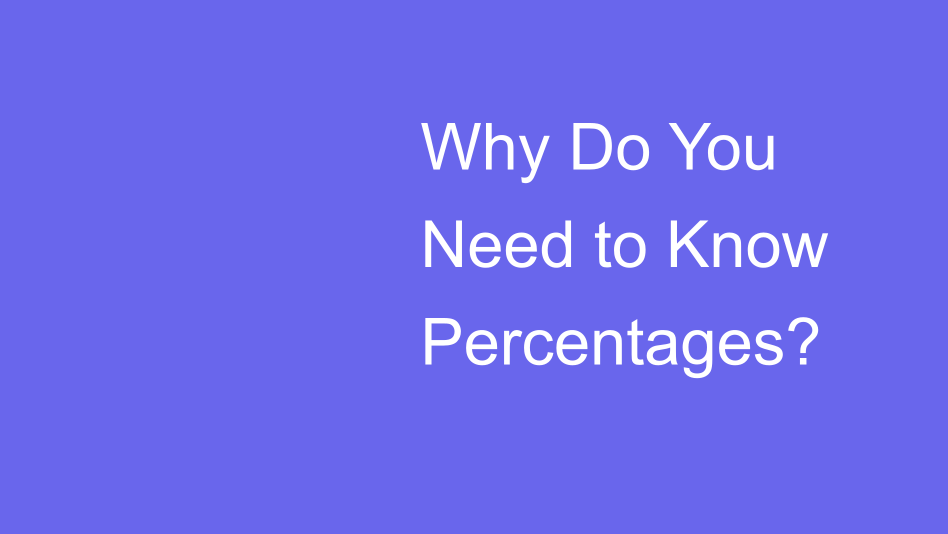 why-do-you-need-to-know-percentages-house-of-math