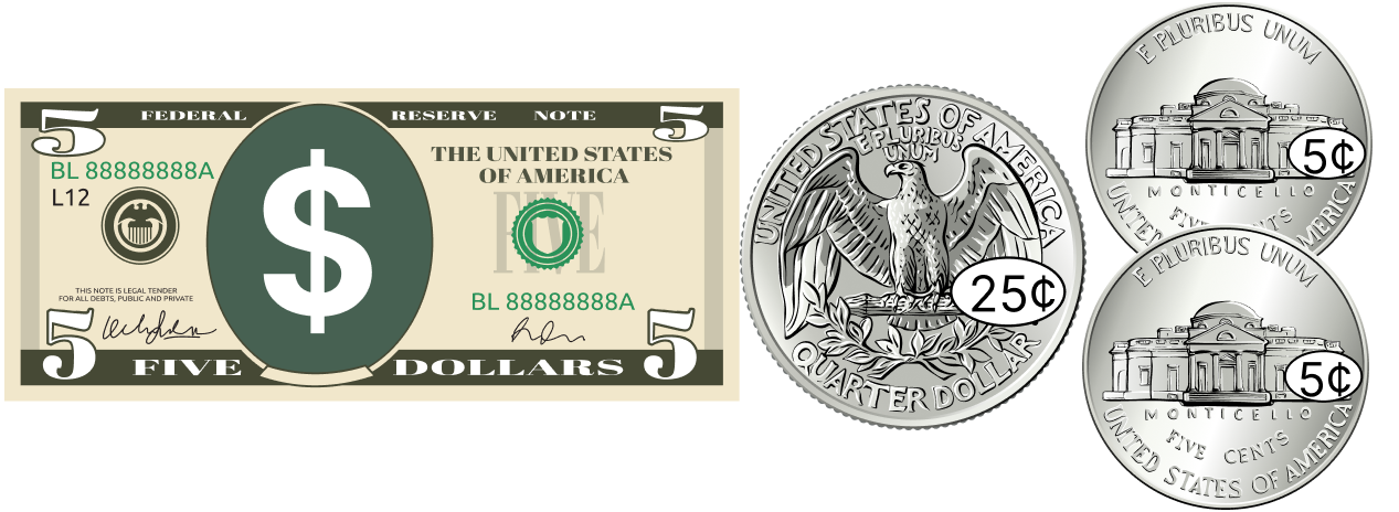  $5 bill, quarter and nickel + nickel