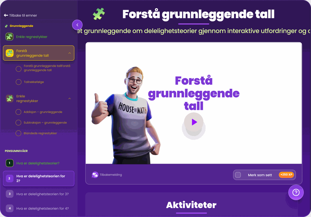 Korte videoer. Fokuserte oppgaver. Spillbasert og morsomt.