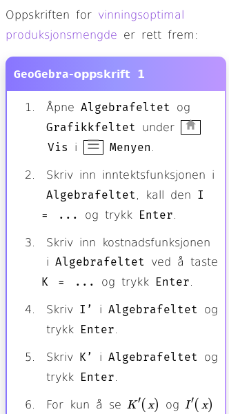 Oppslag om Finn vinningsoptimal produksjonsmengde med GeoGebra