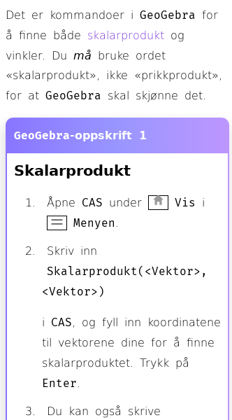 Oppslag om Hvordan regne ut skalarprodukt og vinkler i GeoGebra